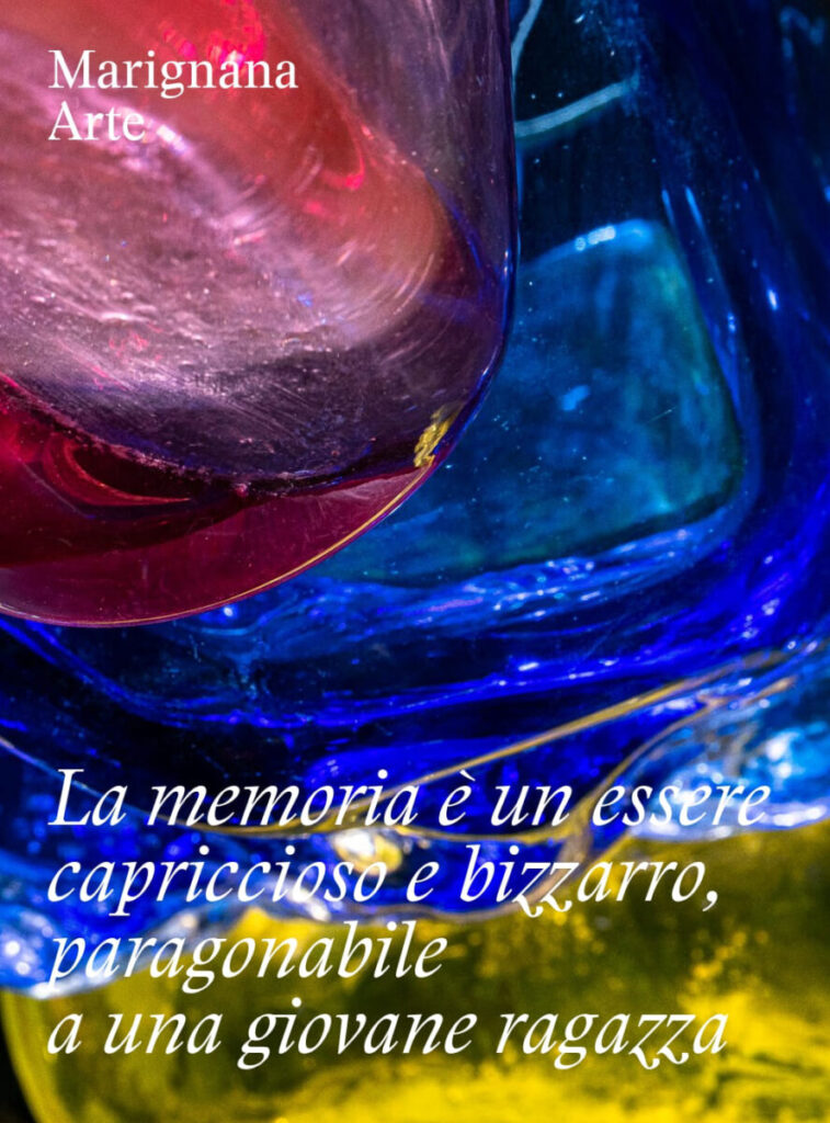La memoria è un essere capriccioso e bizzarro
