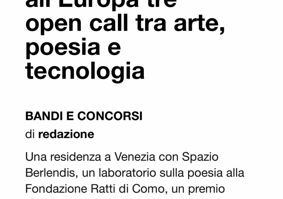 Da Venezia all’Europa tre open call tra arte poesia e tecnologiaExibart | January 2026