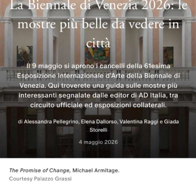 La Biennale di Venezia 2026: le mostre più belle da vedere in cittàAD Italia | May 2026